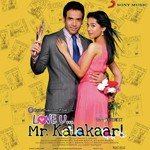 Love U... Mr. Kalakaar - Gayatri Song Download